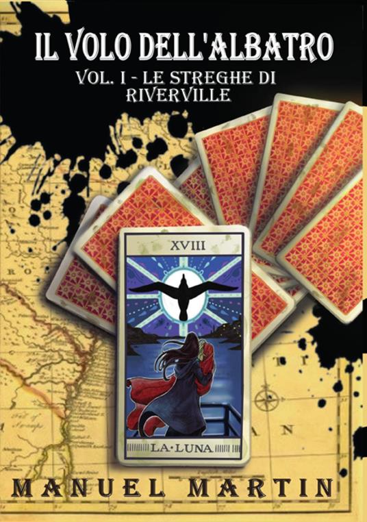 Il volo dell'albatro. Vol. 1: Le streghe di Rivervile - Manuel Martin - copertina