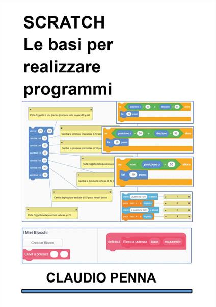 Scratch. Le basi per realizzare programmi - Claudio Penna - copertina