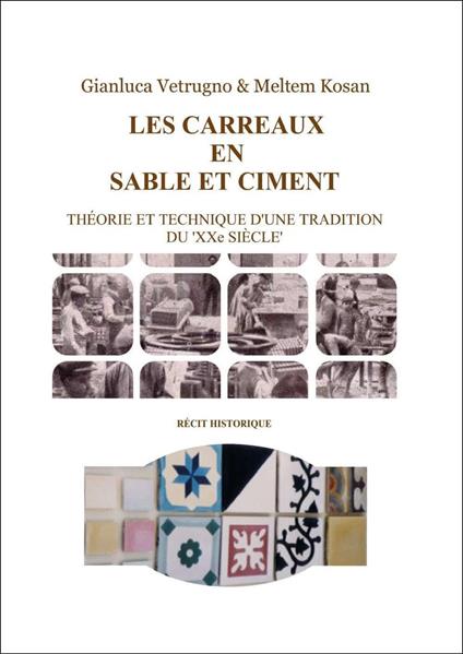 Les carreaux en sable et ciment - Gianluca Vetrugno,Meltem Kosan - copertina