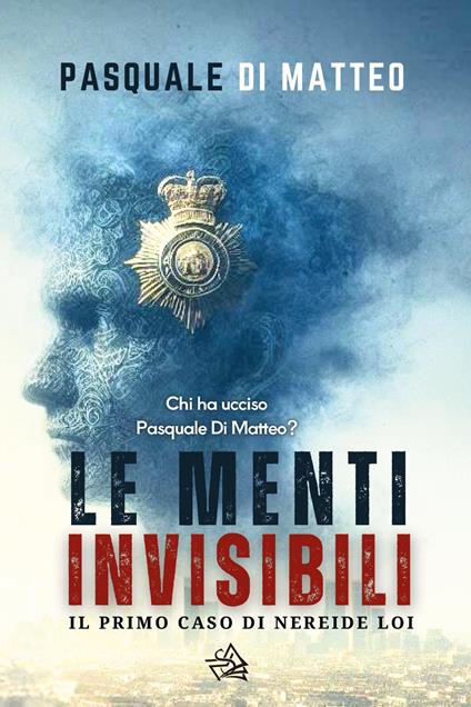 Le menti invisibili - Pasquale Di Matteo - copertina