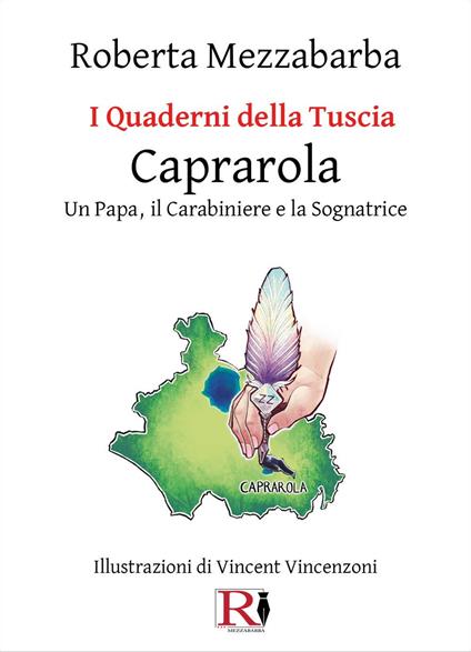 I quaderni della Tuscia. Caprarola. Un Papa, il carabiniere e la sognatrice. Vol. 9 - Roberta Mezzabarba - copertina