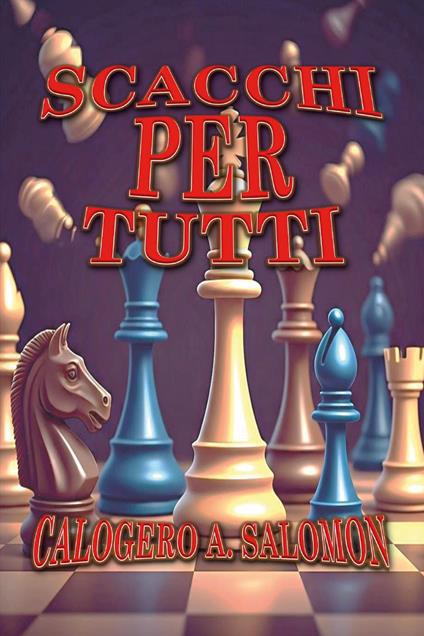 Scacchi per tutti - Calogero A. Salomon - copertina