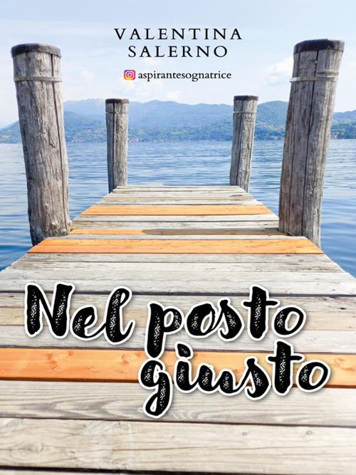 Nel posto giusto - Valentina Salerno - ebook