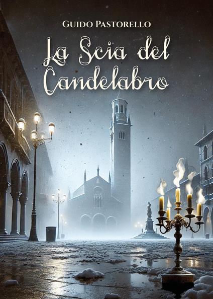 La scia del candelabro - Guido Pastorello - copertina