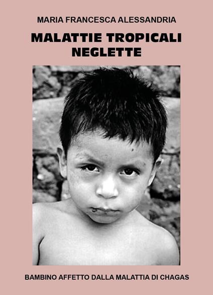 Malattie tropicali neglette - Maria Francesca Alessandria - copertina