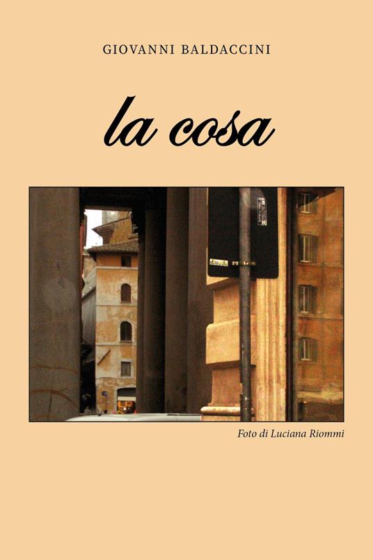 La cosa - Giovanni Baldaccini - copertina
