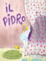Il pidro. Ediz. illustrata