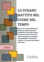 Lo strano battito nel cuore del tempo