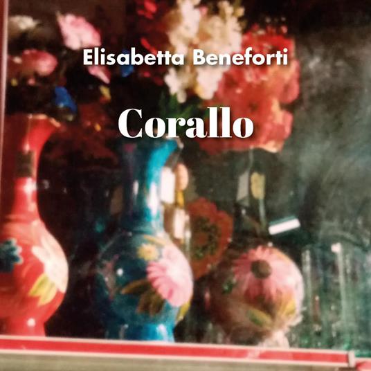 Corallo - Elisabetta Beneforti - copertina