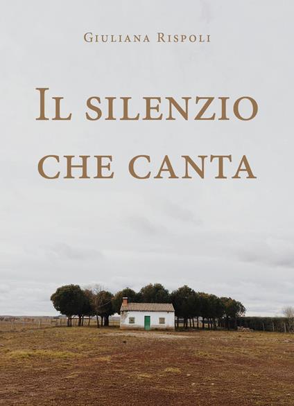 Il silenzio che canta - Giuliana Rispoli - copertina