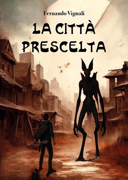 La città prescelta - Fernando Vignali - copertina