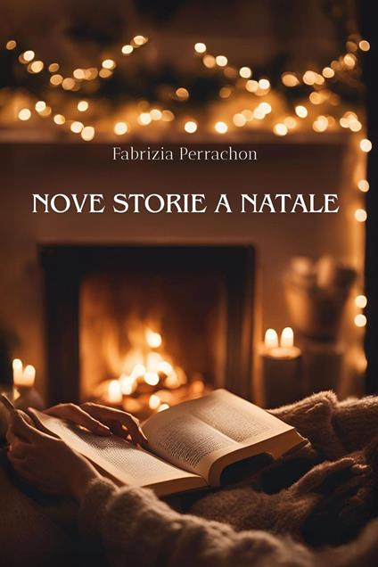 Nove storie a Natale - Fabrizia Perrachon - copertina