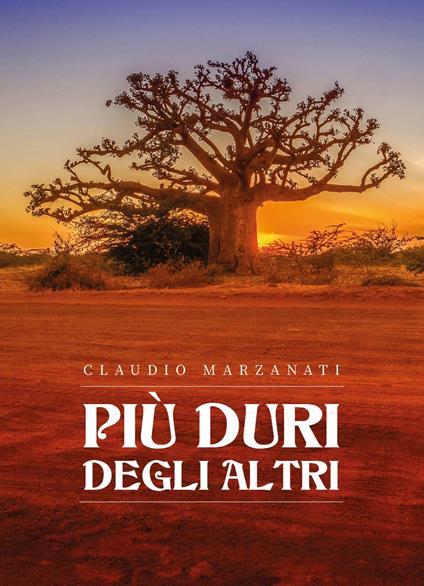 Più duri degli altri - Claudio Marzanati - copertina