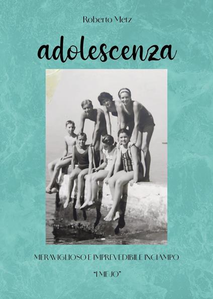 Adolescenza - Roberto Metz - copertina