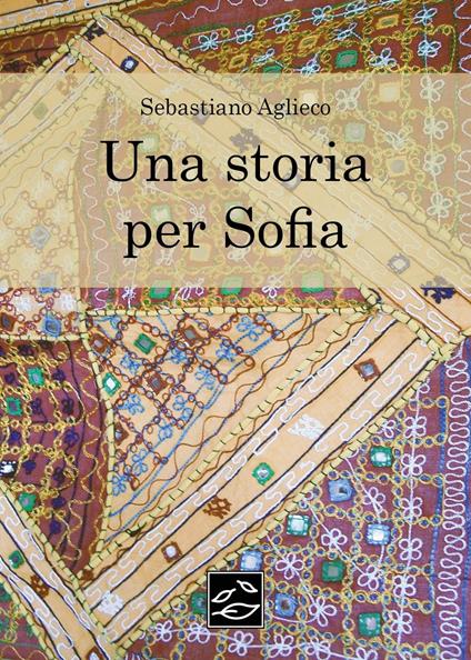 Una storia per Sofia - Sebastiano Aglieco - copertina