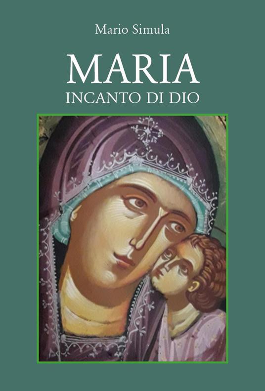 Maria incanto di Dio - Mario Simula - copertina