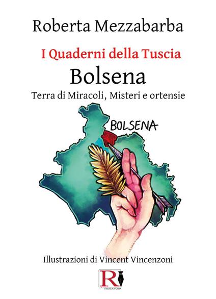 I quaderni della Tuscia. Bolsena. Terra di miracoli, misteri e ortensie. Vol. 14 - Roberta Mezzabarba - copertina