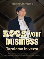 Torniamo in vetta. Rock your Business