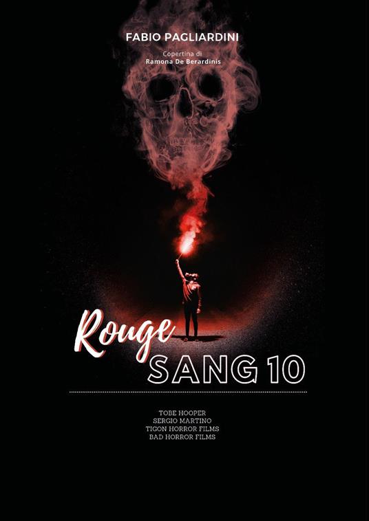 Rouge sang: raccolta di scritti sul cinema dell'orrore. Vol. 10 - Fabio Pagliardini - copertina