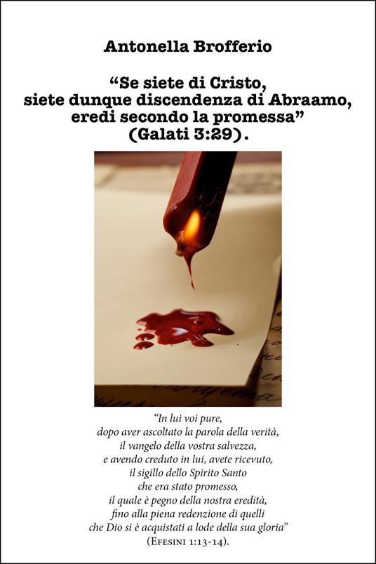 «Se siete di Cristo, siete dunque discendenza di Abraamo, eredi secondo la promessa» (Galati 3:29) - Antonella Brofferio - copertina