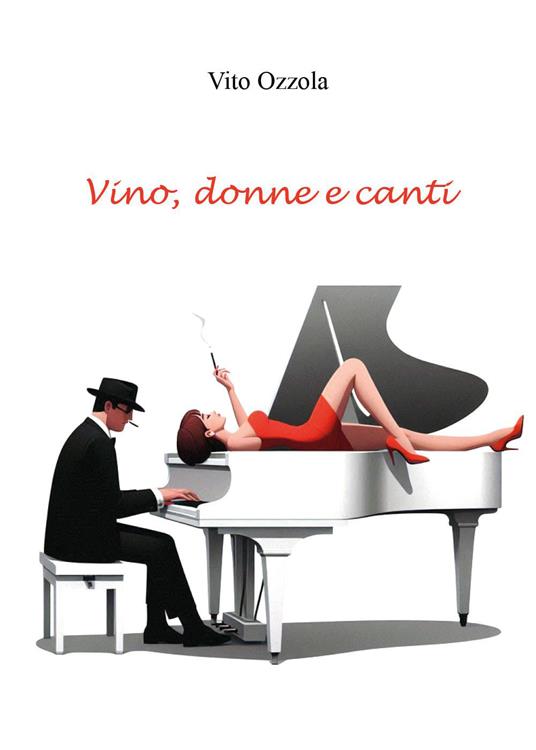 Vino, donne e canti - Vito Ozzola - copertina