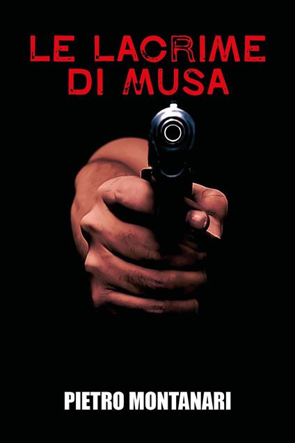 Le lacrime di Musa - Pietro Montanari - copertina