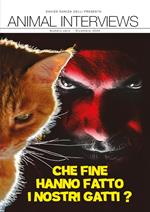 Animal interviews. Che fine hanno fatto i nostri gatti? (2024). Vol. 0: Dicembre