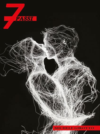 Sette passi - Michele Girotto - ebook