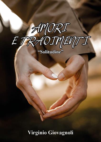 Amori e tradimenti - Virginio Giovagnoli - copertina