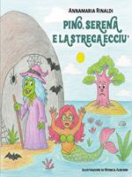 Pino, Serena e la strega Ecciú