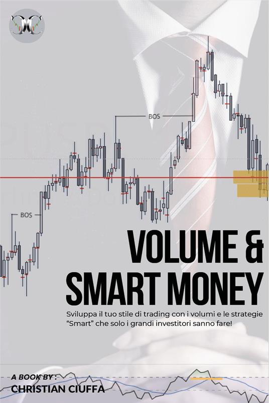 Volumi e smart money - Christian Ciuffa - copertina