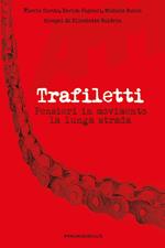Trafiletti. Pensieri in movimento la lunga strada