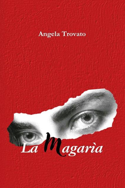 La magarìa - Angela Trovato - copertina