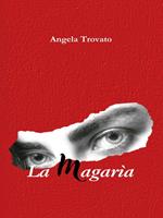 La Magarìa