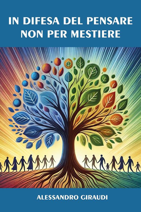 In difesa del pensare non per mestiere - Alessandro Giraudi - copertina