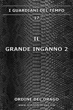 Il grande inganno. Vol. 2