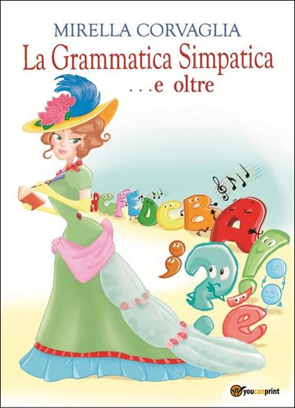 La grammatica simpatica... e oltre - Mirella Corvaglia - copertina