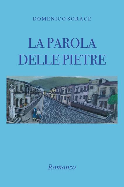 La parola delle pietre - Domenico Sorace - copertina