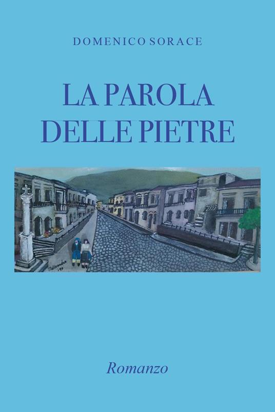 La parola delle pietre - Domenico Sorace - copertina