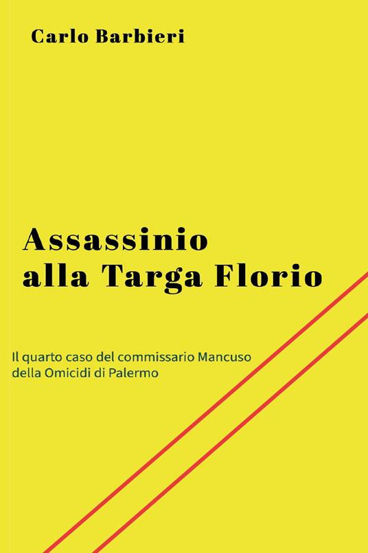 Assassinio alla Targa Florio - Carlo Barbieri - copertina