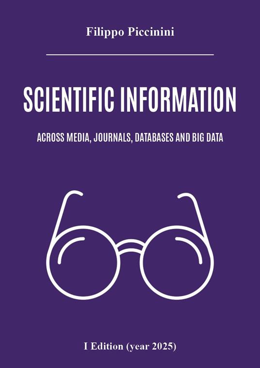 Scientific information across media, journals, databases and big data - Filippo Piccinini - copertina
