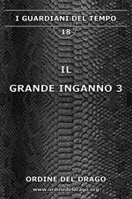 Il grande inganno. Vol. 3