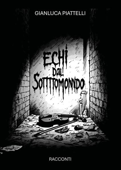 Echi dal sottomondo - Gianluca Piattelli - copertina