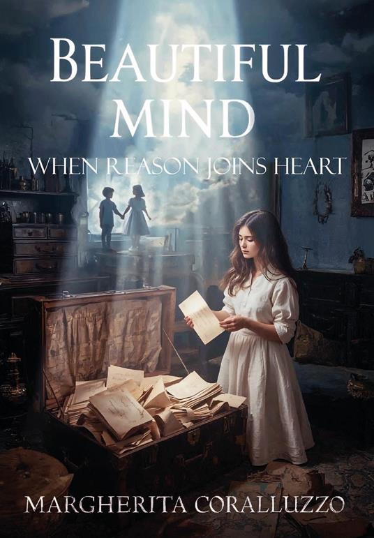 Beautiful Mind. When reason joins the heart - Margherita Coralluzzo - copertina