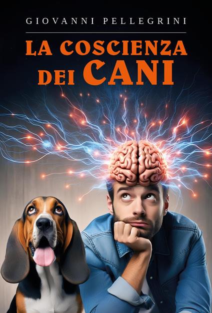 La coscienza dei cani - Giovanni Pellegrini - copertina