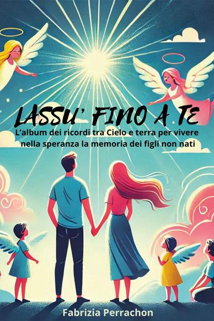 Lassù fino a te - Fabrizia Perrachon - copertina