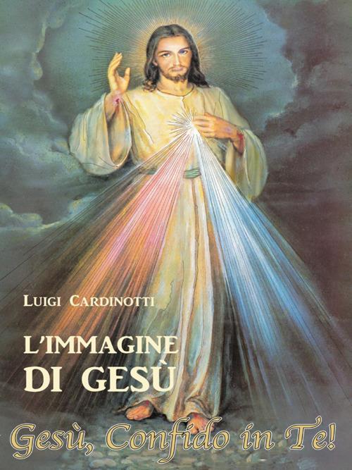 L' immagine di Gesù - Luigi Cardinotti - ebook