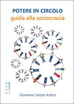 Potere in circolo. Guida alla sociocrazia