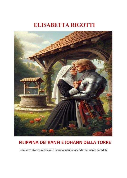 Filippina dei Ranfi e Johann Della Torre - Elisabetta Rigotti - copertina