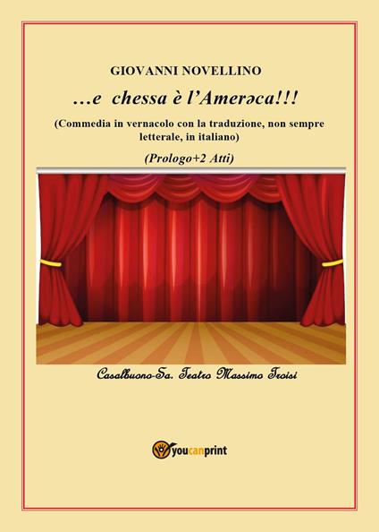 ...e chessa è l'Amereca!!! - Giovanni Novellino - copertina